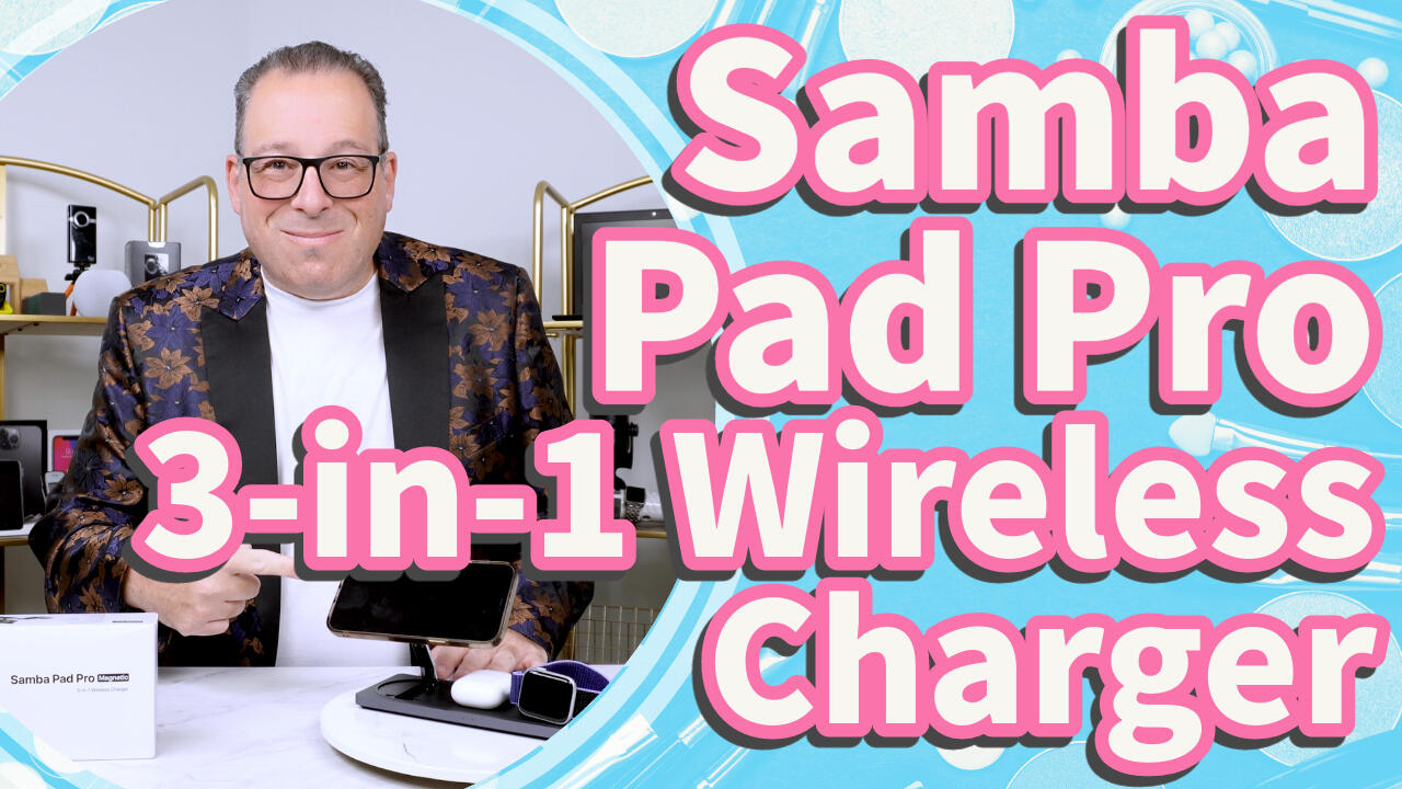 Video review of the Samba Pad Pro Magnetic 3-in-1 Wireless Charger.
